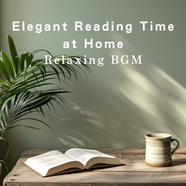 Elegant Reading Time At Home - Relaxing BGM