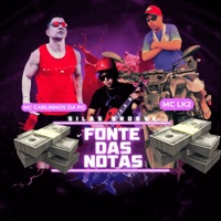 Fonte das Notas (feat. MC Lk2 & Silas Groove) - Single - Mc Carlinhos da PG