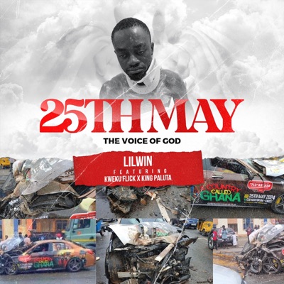 25Th May (The Voice Of God) [feat. Kweku Flick & King Paluta] - Single