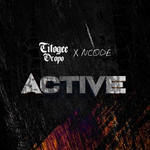 Active (feat. Ncode)
