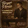 I Couldn't Live Without You