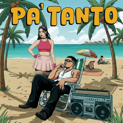 Paʼ Tanto (feat. Paris) - Single