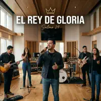El rey de gloria — Salmo Music Fe
