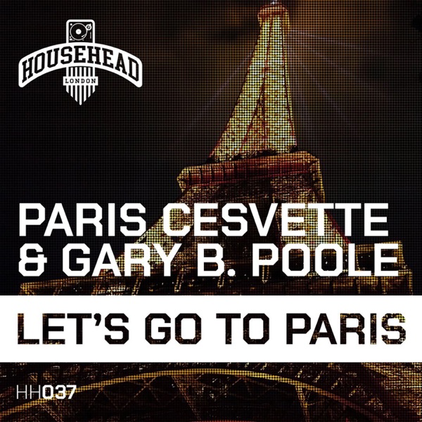 Let's Go to Paris (feat. Gary B. Poole) - Single
