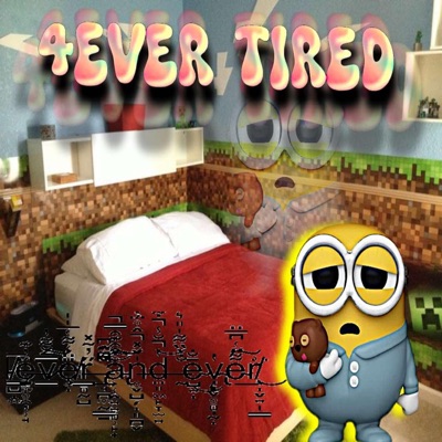 4ever Tired - Single