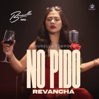 No Pido Revancha - Single - Brunella Torpoco