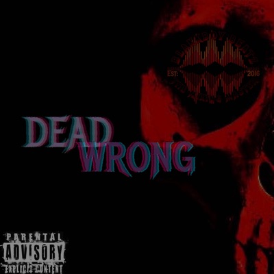 Dead Wrong (Freestyle LIVE) - Single
