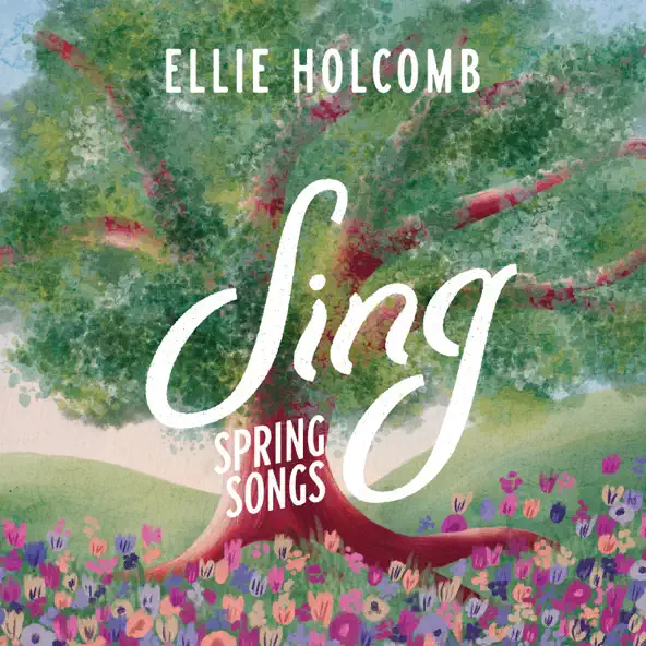 Album cover of Spring Is Here by Ellie Holcomb