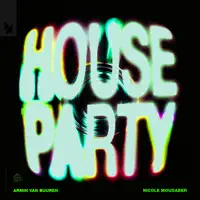 House Party — Armin van Buuren, Nicole Moudaber
