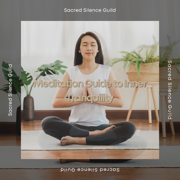 Meditation Guide to Inner Tranquility