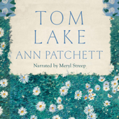 Tom Lake - Ann Patchett Cover Art