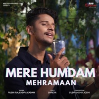 Mere Humdam Mehramaan (feat. Rushi Rajendra Kadam) - Single - Sudhanshu Joshi