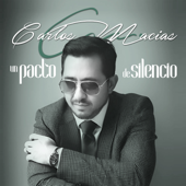 Un Pacto de Silencio - Carlos Macías Cover Art