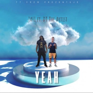 YEAH (feat. DT The Artist & Dorski)