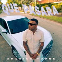 Qué Pasará - Single - Américo Young