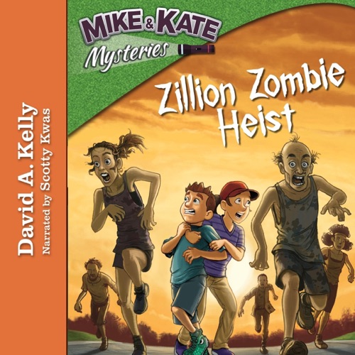 Zillion Zombie Heist: Mike & Kate Mysteries, Book 1 (Unabridged) cover