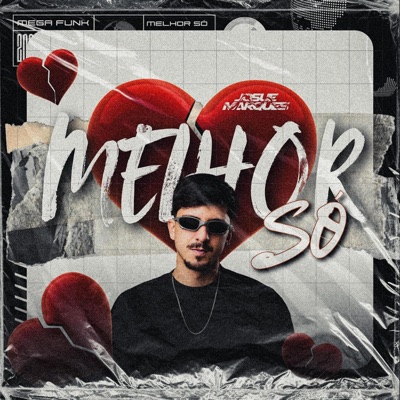 Mega Funk Melhor Só - Single