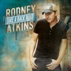 Rodney Atkins: Take A Back Road
