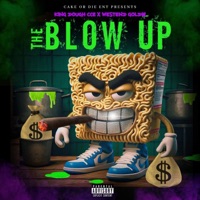 The Blow Up (feat. West End Goldie) - Single - King Dough CCE