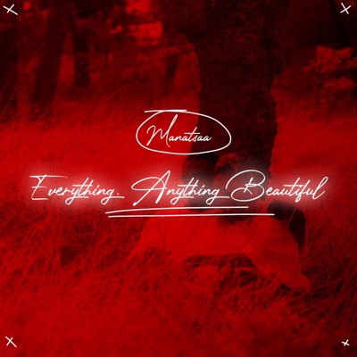 Everything. Anything Beautiful - EP