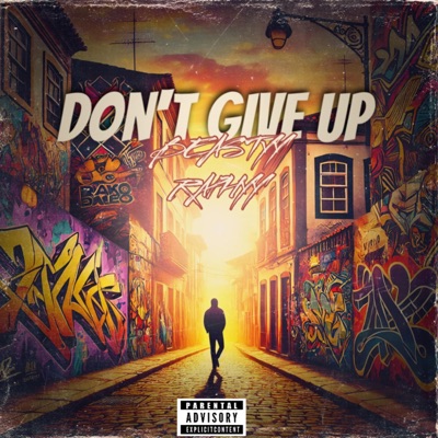 Don't Give Up (OVT Pt. 2) (feat. Raph2x) - Single