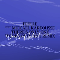 There's Only One - Single - Fedele, Mickael Karkousse & Works of Intent