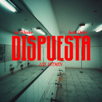 Dispuesta - Los Hitmen, Jay Wheeler &amp; Justin Quiles Cover Art