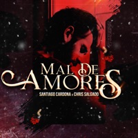 Mal De Amores - Single - Santiago Cardona & Chris Salgado