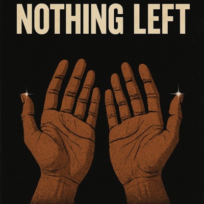 Nothing Left (feat. Buu E. Radley & Majin D. Luffy) - Single