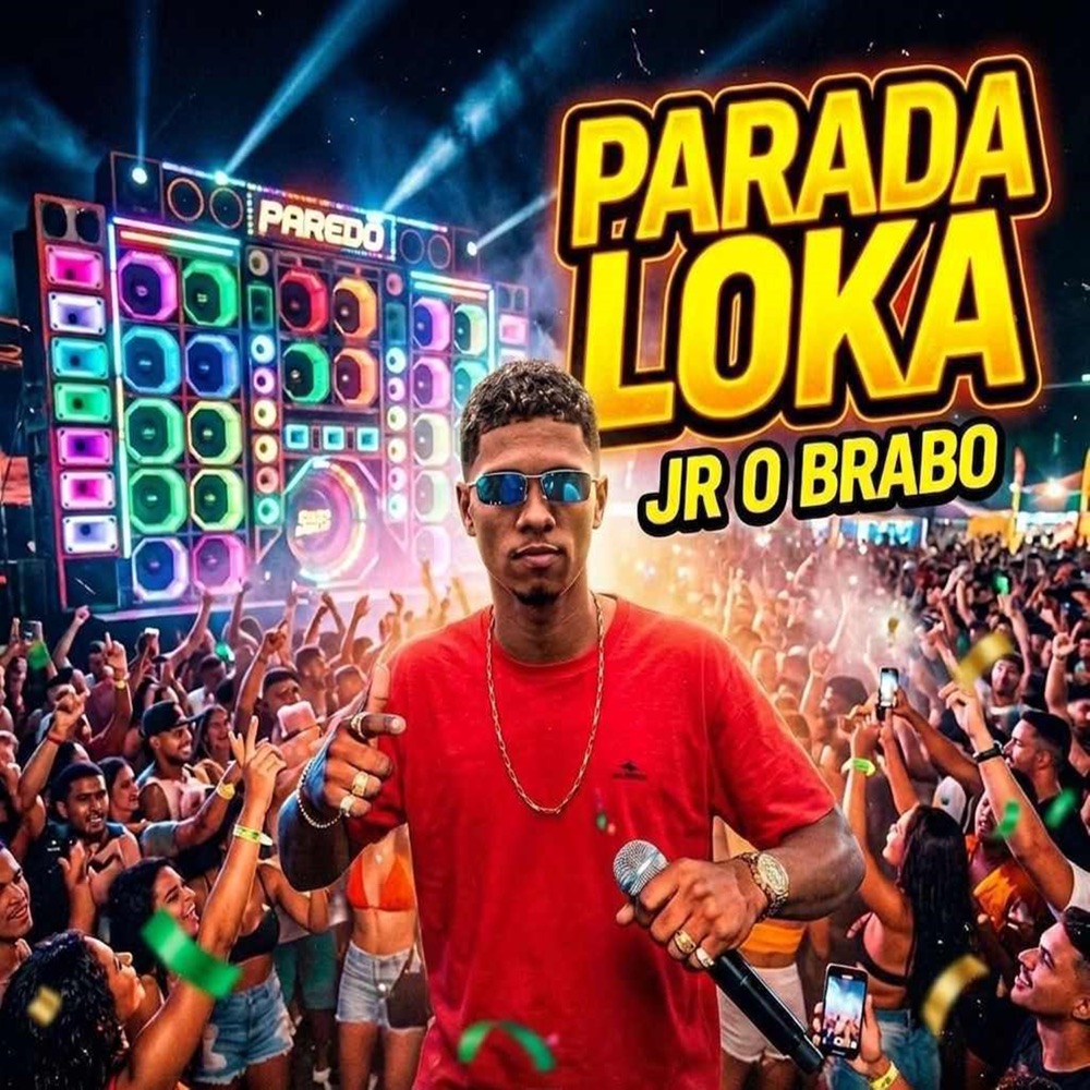 Обложка альбома «Parada Loka: Joga o Rabão / Joga B no Cão / Kamasutra / Na Vara / Dequatrão / Pipadinha / Desce / Machuca / Bunda em Mim / Dom / Louca / Botar / Ardendo / Rebola / Tapão - Single» — JR O BRABO