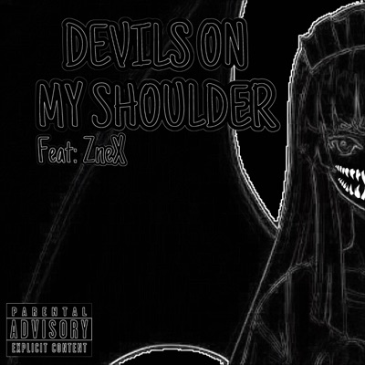 DEVILS ON MY SHOULDER (feat. ZenX) - Single