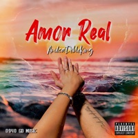 Amor Real - Single - AmilcaDobleKing