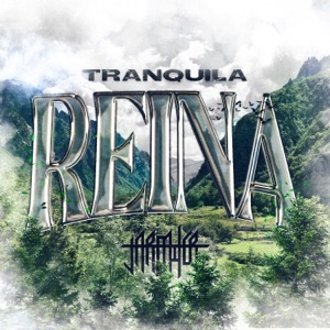 Tranquila Reina