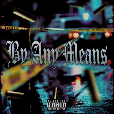 By Any Means (feat. Trece Lowk, Blanco15, Zeek & Youngster) - Single