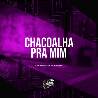 Chacoalha pra Mim - Single