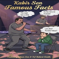 Famous Facts (feat. Ethan Sen & DJ Robert Smith) - Single - Kabir Sen
