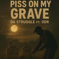Piss on my Grave - Single - Ol Dirt Road