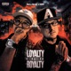 Loyalty Before Royalty EP