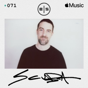Beats In Space 071: Scuba (DJ Mix)