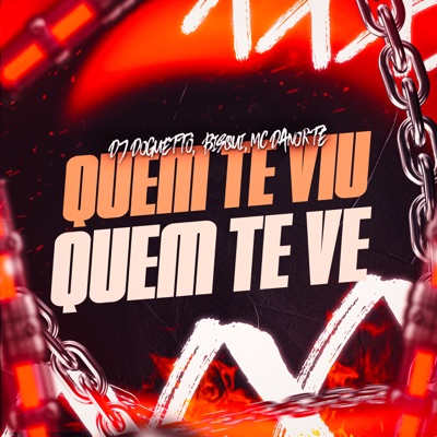 Quem Te Viu Quem Te Vê - Single