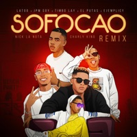 Sofocao (Remix) [feat. Jpm Soy, El Putas, Nick La Nota & Charly King] - Single - Timbo Lay, Ejemplicy, Latoo & Santuplex El Fenix
