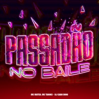 Passadão no Baile - Single - MC MATEO & MC Taron3