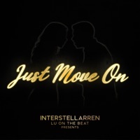 JUST MOVE ON - Single - INTERSTELLARREN & Lu on the Beat