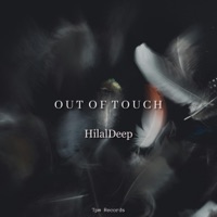 Out of Touch (HilalDeep) - Single - HilalDeep