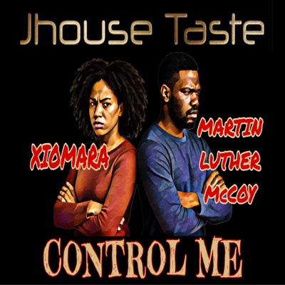 CONTROL ME (feat. Xiomara & Martin Luther McCoy) - Single