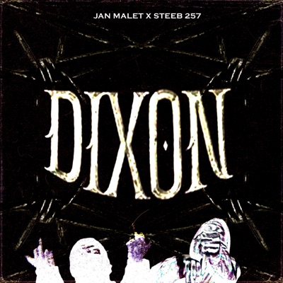 Dixon (feat. Esteeb257) - Single