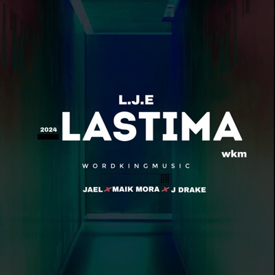 LASTIMA (feat. J43L, Maik Mora La Doble M & J Drake) - Single