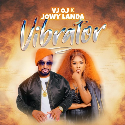 Vibrator (feat. Jowy Landa) - Single