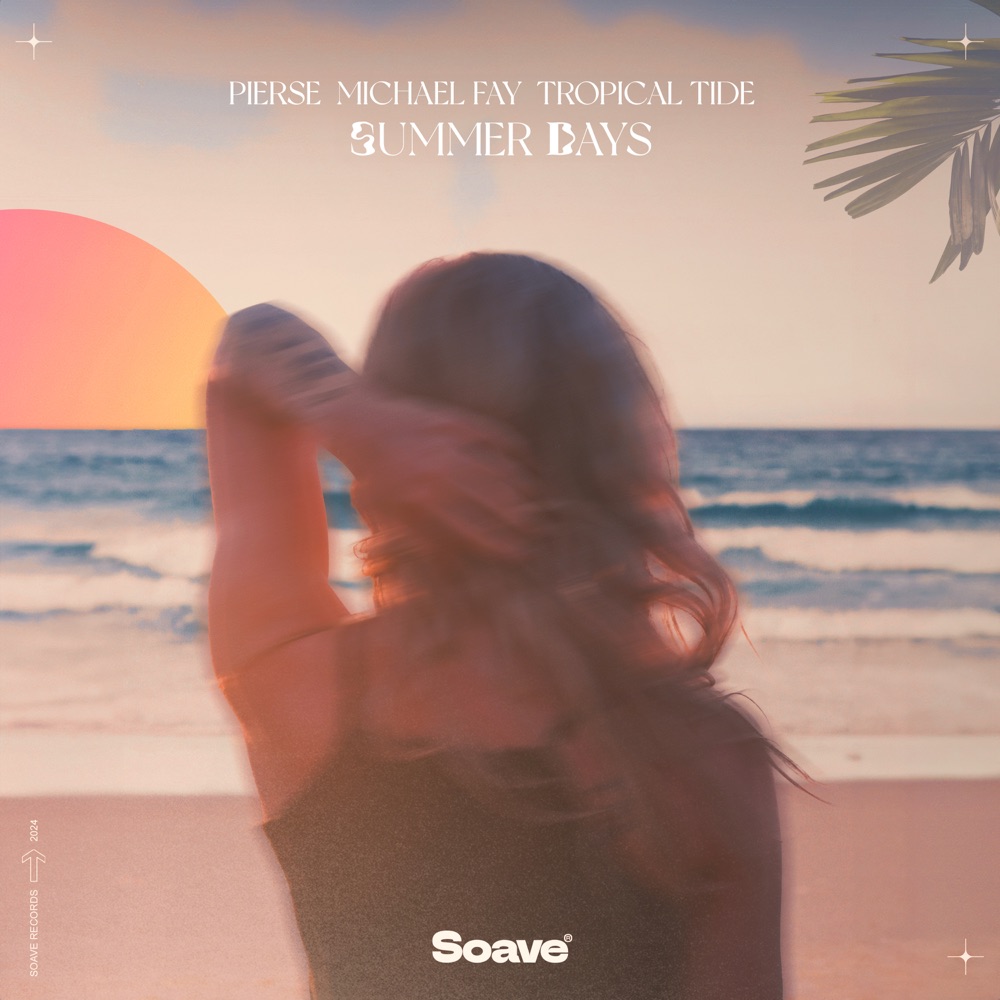 Обложка альбома «Summer Days - Single» — Pierse, Michael FAY & Tropical Tide