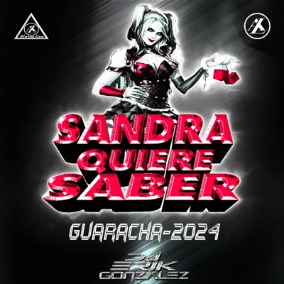 Sandra Quiere Saber - Guaracha 2024 - Single